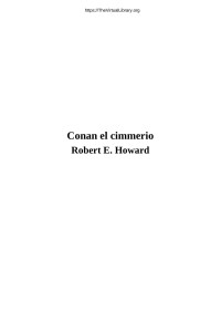 Robert E. Howard — Conan el cimmerio