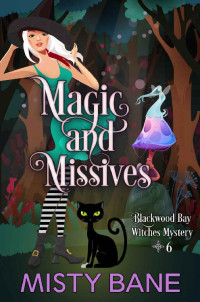 Misty Bane — Magic and Missives (Blackwood Bay Witches Mystery 6)