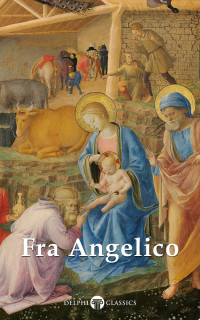 Fra Angelico — Masters Of Art - Fra Angelico