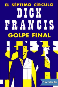 Dick Francis — Golpe final