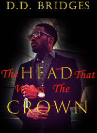 D D Bridges — The Head That Wears The Crown