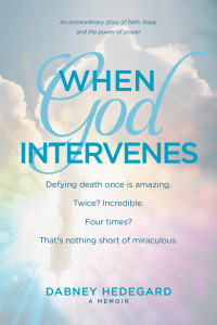 Hedegard, Dabney. — When God Intervenes