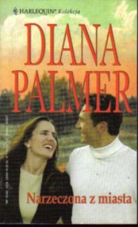 Diana Palmer — Narzeczona z miasta