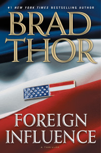 Brad Thor — Foreign Influene (2010)