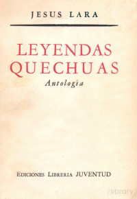 Lara Jesus — Leyendas Quechuas