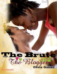 Gaines, Olivia — The Brute & The Blogger
