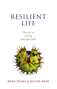 Evans, Brad., Reid, Julian. & Julian Reid — Resilient Life