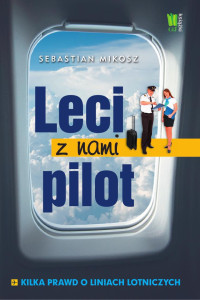 Sebastian Mikosz — Leci z nami pilot