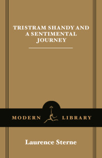 Laurence Sterne — Tristram Shandy & A Sentimental Journey