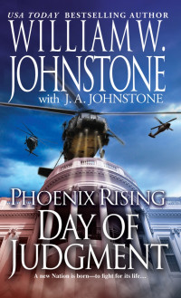 William W. Johnstone — Phoenix Rising: