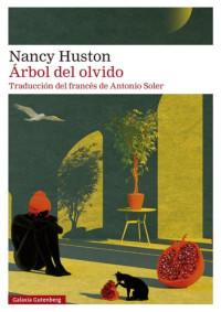 Nancy Huston — Árbol del olvido