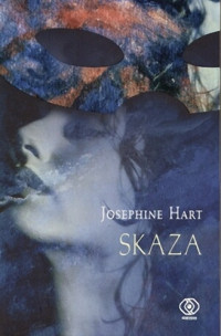 Josephine Hart — Skaza