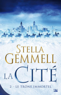 Gemmell, Stella — Le trône immortel