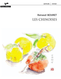 Renaud Bouret [Bouret, Renaud] — Les chinoises