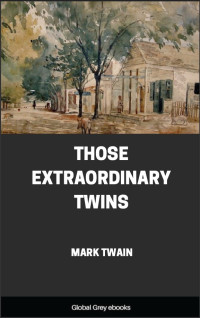 Mark Twain — Those Extraordinary Twins