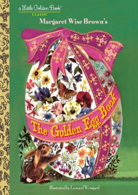 Margaret Wise Brown — The Golden Egg Book