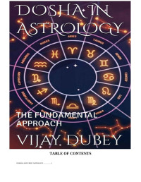 VIJAY DUBEY — DOSHA IN ASTROLOGY : THE FUNDAMENTAL APPROACH