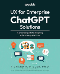 Richard H. Miller — UX for Enterprise ChatGPT Solutions