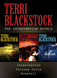 Terri Blackstock; — The Intervention Collection