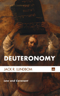 Jack R. Lundbom; — Deuteronomy