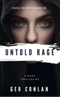 Ger Conlan — Untold Rage