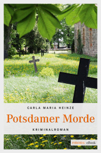 Heinze, Carla Maria [Heinze, Carla Maria] — Potsdamer Morde