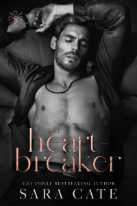 Sara Cate — The Heartbreaker (The Goode Brothers Book 3)