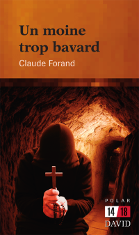 Claude Forand — Un moine trop bavard