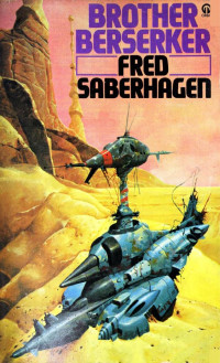 Fred Saberhagen — Brother Berserker (1975)