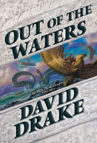 Drake, David — [The Books of the Elements 02] • Out of the Waters