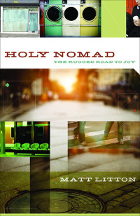 Matt Litton; — Holy Nomad