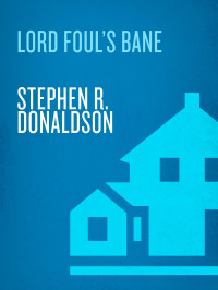 Stephen R. Donaldson; — Lord Foul's Bane