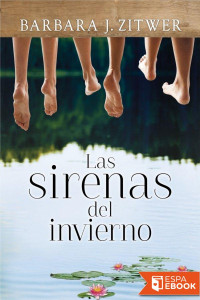 Barbara J. Zitwer — Las sirenas del invierno