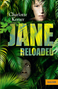 Kerner, Charlotte — Jane Reloaded