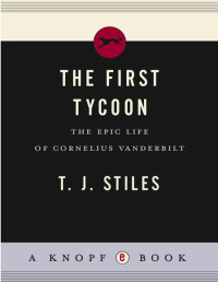 T.J. Stiles — The First Tycoon