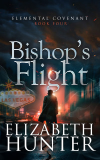 Elizabeth Hunter — Bishop's Flight