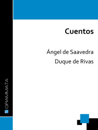 Ángel de Saavedra, Duque de Rivas — Cuentos