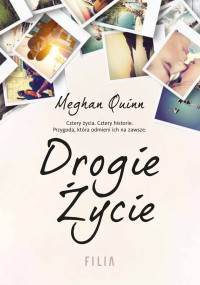 Meghan Quinn — Drogie życie