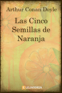 Conan Doyle — Las cinco semillas de naranja