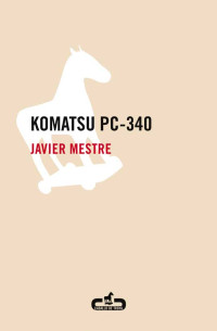 Javier Mestre — Komatsu PC-340
