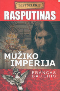 Franco Bauer — Rasputinas. Mužiko imperija