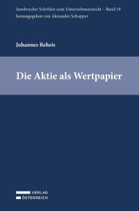 Johannes Reheis; — Die Aktie als Wertpapier