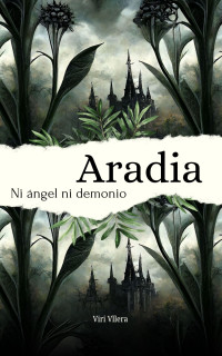 Viri Vallera — Aradia: Ni ángel ni demonio
