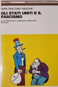 Gian Giacomo Migone — Gli Stati Uniti e il fascismo