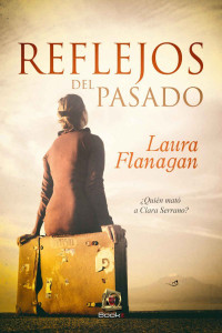 Laura Flanagan — Reflejos del pasado