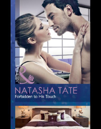 Natasha Tate — Forbidden to His Touch