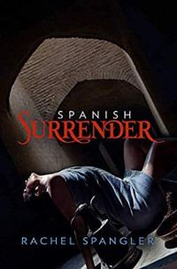 Rachel Spangler  — Spanish Surrender
