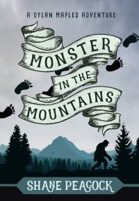 Peacock, Shane; — Monster in the Mountains