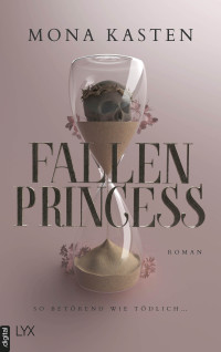 Mona Kasten — Fallen Princess