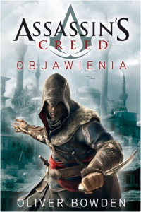 Oliver Bowden — Assassin's Creed: Objawienia